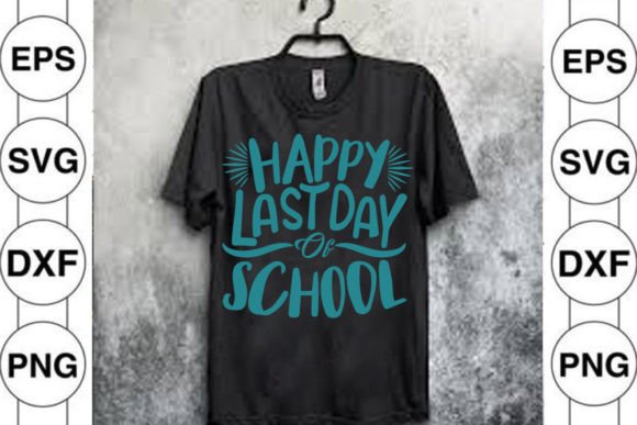 Back to School SVG, Happy Last Day of School
