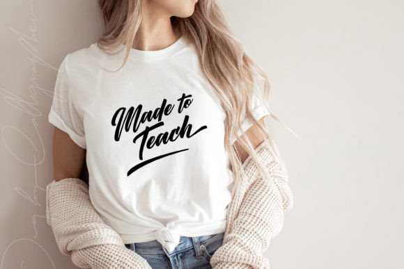 Made to Teach Svg Back to School Shirt: A Versatile Design for Creative Projects